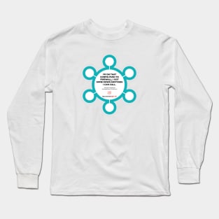 I Got Some Down Switches I Can Call Long Sleeve T-Shirt